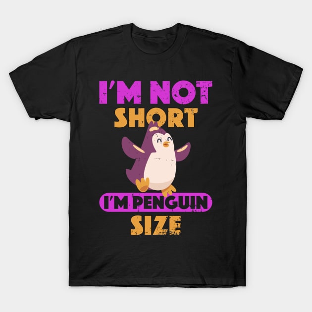 Ready to fly I'm Not Short I'm Penguin Size Short Funny T-Shirt by alcoshirts